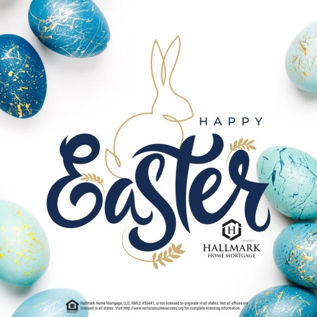 Wishing you and your family a happy Easter from all of us at Hallmark Home Mortgage. #HHM #YourCommunityLender #HallmarkHomeMortgage #eHome #hhmtv #HomeMortgage #Mortgage #MortgageLender